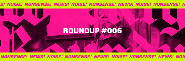 Weekly Roundup #005